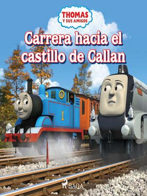 cover image of Thomas y sus amigos--Carrera hacia el castillo de Callan